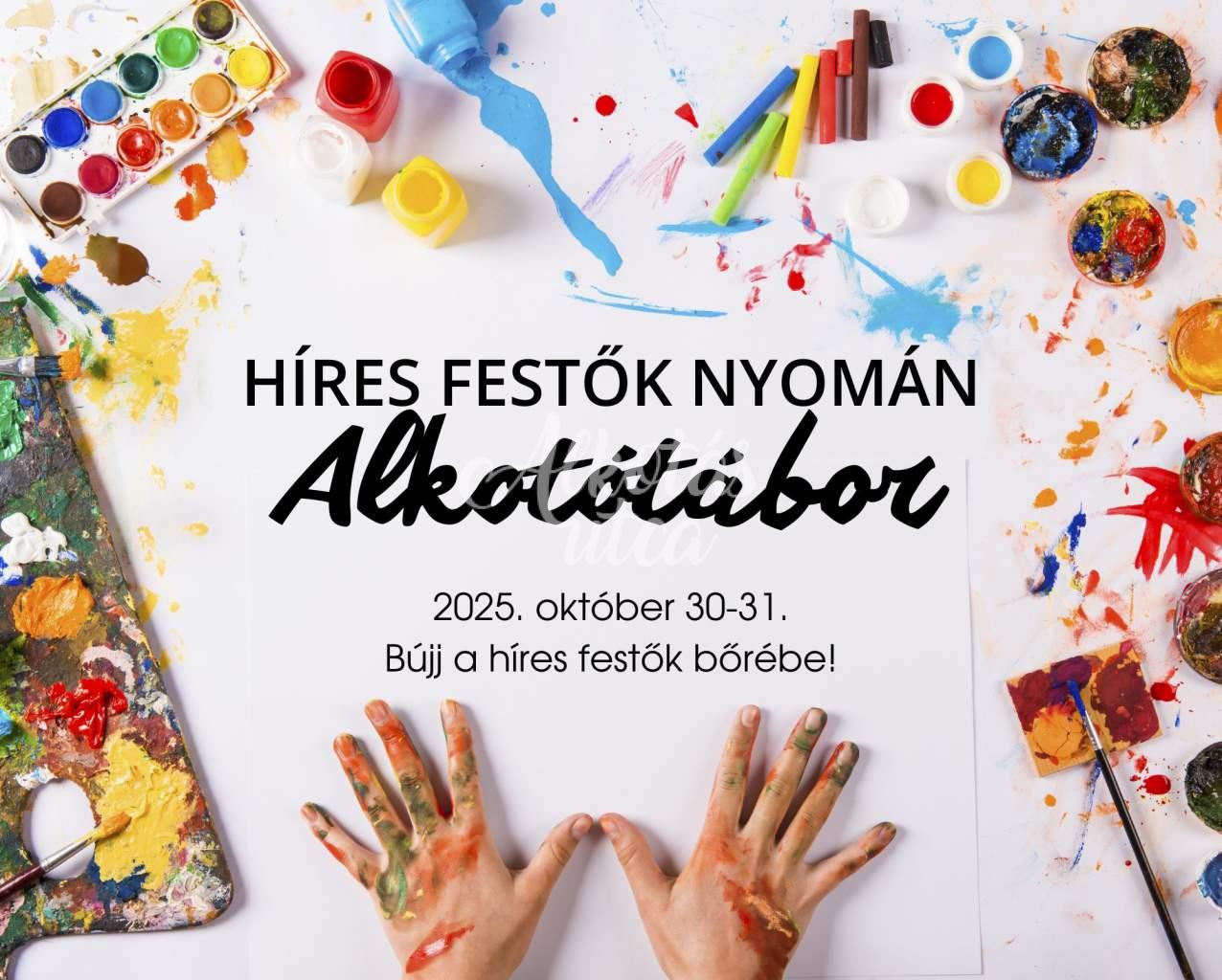 Alkotótábor - Híres festők nyomán